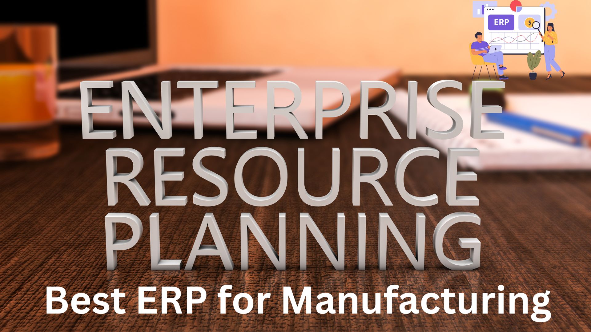 Best ERP for Manufacturing